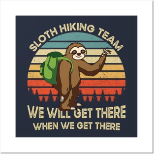 Vintage Sloth Hiking Team We Will Get There When We Get There Gift Posters and Art